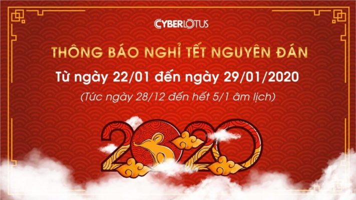 CyberLotus thông báo lịch nghỉ Tết Nguyên Đán Canh Tý 2020